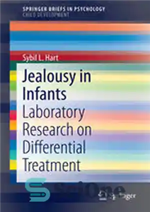 دانلود کتاب Jealousy in Infants: Laboratory Research on Differential Treatment – حسادت در نوزادان: تحقیقات آزمایشگاهی در مورد درمان افتراقی