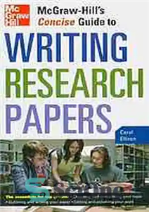 دانلود کتاب McGraw-Hill’s concise guide to writing research papers – راهنمای مختصر مک گرو هیل برای نوشتن مقالات تحقیقاتی