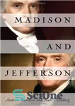 دانلود کتاب Madison and Jefferson – مدیسون و جفرسون