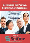 دانلود کتاب Developing the Positive, Healthy & Safe Workplace – توسعه محیط کار مثبت، سالم و ایمن