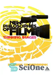 دانلود کتاب New Philosophies of Film: Thinking Images – فلسفه های جدید فیلم: تصاویر تفکر