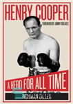 دانلود کتاب Henry Cooper: A Hero for All Time – هنری کوپر: قهرمانی برای تمام دوران