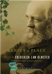 دانلود کتاب Genius of Place: The Life of Frederick Law Olmsted – نابغه مکان: زندگی فردریک لا اولمستد