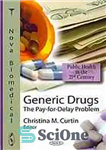 دانلود کتاب Generic drugs : the pay-for-delay problem – داروهای ژنریک: مشکل پرداخت در ازای تاخیر