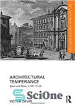 دانلود کتاب Architectural Temperance: Spain and Rome, 1700-1759 – اعتدال معماری: اسپانیا و رم، 1700-1759