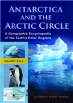 دانلود کتاب Antarctica and the Arctic Circle [2 volumes]: A Geographic Encyclopedia of the Earth’s Polar Regions – قطب جنوب...