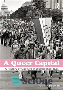 دانلود کتاب A Queer Capital: History of Gay Life in Washington D.C. یک پایتخت عجیب و غریب: تاریخچه... 