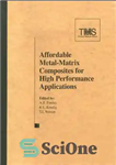 دانلود کتاب Affordable Metal-Matrix Composites for High Performance Applications II – کامپوزیت های ماتریس فلزی مقرون به صرفه برای کاربردهای...