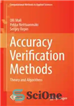 دانلود کتاب Accuracy Verification Methods: Theory and Algorithms – روش های تأیید صحت: تئوری و الگوریتم ها