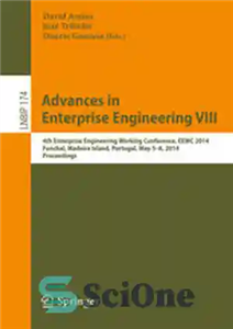 دانلود کتاب Advances in Enterprise Engineering VIII: 4th Enterprise Engineering Working Conference, EEWC 2014, Funchal, Madeira Island, Portugal, May 5-8,...