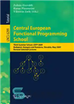 دانلود کتاب Central European Functional Programming School: Third Summer School, CEFP 2009, Budapest, Hungary, May 21-23, 2009 and Kom├írno, Slovakia,...