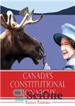 دانلود کتاب Canada’s Constitutional Monarchy – سلطنت مشروطه کانادا