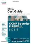 دانلود کتاب CCNP Security FIREWALL 642-618 Official Cert Guide – راهنمای گواهی رسمی فایروال CCNP Security 642-618