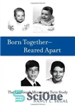 دانلود کتاب Born Together – Reared Apart: The Landmark Minnesota Twin Study – با هم متولد شدند – جدا از...