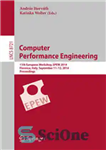 دانلود کتاب Computer Performance Engineering: 11th European Workshop, EPEW 2014, Florence, Italy, September 11-12, 2014. Proceedings – مهندسی عملکرد کامپیوتر:...