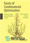 دانلود کتاب Facets of Combinatorial Optimization: Festschrift for Martin Grtschel – جنبه های بهینه سازی ترکیبی: Festschrift برای Martin Grtschel