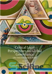 دانلود کتاب Critical Legal Perspectives on Global Governance: Liber Amicorum David M Trubek – دیدگاه‌های حقوقی انتقادی در مورد حکمرانی...