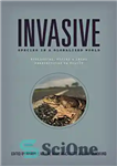 دانلود کتاب Invasive Species in a Globalized World: Ecological, Social, and Legal Perspectives on Policy – گونه های تهاجمی در...