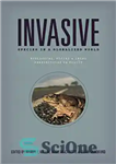 دانلود کتاب Invasive Species in a Globalized World: Ecological, Social, and Legal Perspectives on Policy گونه های تهاجمی در... 