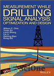 دانلود کتاب Measurement While Drilling (MWD) Signal Analysis, Optimization and Design – اندازه گیری در هنگام حفاری (MWD) تجزیه و...