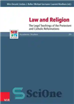دانلود کتاب Law and Religion: The Legal Teachings of the Protestant and Catholic Reformations – قانون و دین: آموزه های...