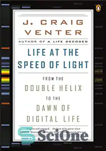 دانلود کتاب Life at the Speed of Light: From the Double Helix to the Dawn of Digital Life – زندگی...