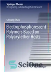 دانلود کتاب Electrophosphorescent Polymers Based on Polyarylether Hosts – پلیمرهای الکتروفسفرسنت بر پایه میزبان پلی آریل اتر