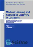 دانلود کتاب Machine Learning and Knowledge Discovery in Databases: European Conference, ECML PKDD 2014, Nancy, France, September 15-19, 2014. Proceedings,...