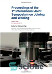 دانلود کتاب International Joint Symposium on Joining and Welding Joining and Welding Research Institute/Osaka University, the Welding Institute, Edison Welding...