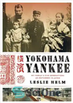 دانلود کتاب Yokohama Yankee: My Family’s Five Generations as Outsiders in Japan – یوکوهاما یانکی: پنج نسل خانواده من به...