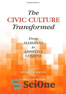 دانلود کتاب The Civic Culture Transformed: From Allegiant to Assertive Citizens – فرهنگ مدنی دگرگون شد: از شهروندان متعهد به... 