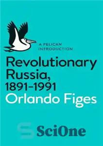 دانلود کتاب Revolutionary Russia, 1891-1991: A Pelican Introduction – روسیه انقلابی ، 1891-1991: مقدمه ای از پلیکان