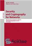 دانلود کتاب Security and Cryptography for Networks: 9th International Conference, SCN 2014, Amalfi, Italy, September 3-5, 2014. Proceedings – امنیت...