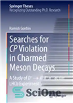 دانلود کتاب Searches for CP Violation in Charmed Meson Decays: A Study of D  åÆ K – K  êÅ  at...