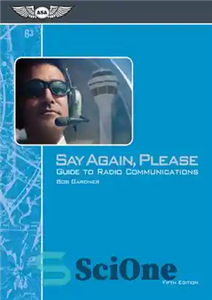 دانلود کتاب Say Again, Please: Guide to Radio Communications – لطفاً دوباره بگویید: راهنمای ارتباطات رادیویی