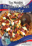 دانلود کتاب Tom Monaghan : Domino’s Pizza innovator – تام موناگان: مبتکر پیتزای دومینو