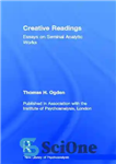 دانلود کتاب Creative Readings: Essays on Seminal Analytic Works – خواندن خلاق: مقالاتی در مورد آثار تحلیلی منشأ