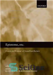 دانلود کتاب Episteme, etc.: Essays in Honour of Jonathan Barnes و غیره: مقالاتی به افتخار جاناتان بارنز 