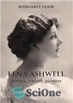 دانلود کتاب Lena Ashwell: Actress, Patriot, Pioneer – لنا اشول: بازیگر، میهن پرست، پیشگام