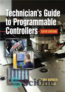 دانلود کتاب Technician’s Guide to Programmable Controllers – راهنمای تکنسین برای کنترلرهای قابل برنامه ریزی
