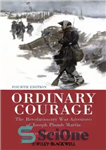 دانلود کتاب Ordinary Courage: The Revolutionary War Adventures of Joseph Plumb Martin – شجاعت معمولی: ماجراهای جنگ انقلابی جوزف پلمپ...