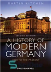 دانلود کتاب A History of Modern Germany: 1800 to the Present – تاریخ آلمان مدرن: 1800 تا کنون