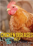 دانلود کتاب Chicken Diseases Help – A Quick Guidebook on Chicken in Sickness and Health – بیماری های مرغ کمک...