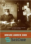 دانلود کتاب Howard Andrew Knox: Pioneer of Intelligence Testing at Ellis Island – هوارد اندرو ناکس: پیشگام تست هوش در...