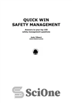 دانلود کتاب Quick Win Safety Management : Answers to Your Top 100 Safety Management Questions – Quick Win Safety Management:...