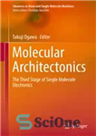 دانلود کتاب Molecular Architectonics: The Third Stage of Single Molecule Electronics – معماری مولکولی: مرحله سوم الکترونیک تک مولکولی