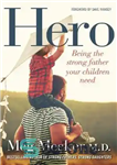 دانلود کتاب Hero: Being the Strong Father Your Children Need – قهرمان: پدر قوی بودن که فرزندان شما به آن...