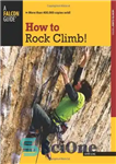 دانلود کتاب How to Rock Climb! – چگونه صخره نوردی کنیم!