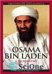 دانلود کتاب Osama bin Laden: A Biography (Greenwood Biographies) – اسامه بن لادن: بیوگرافی (بیوگرافی های گرین وود)