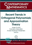 دانلود کتاب Recent Trends in Orthogonal Polynomials and Approximation Theory: International Workshop in Honor of Guillermo Lopez Lagomasino’s 60th Birthday,...